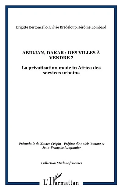 Abidjan, dakar : des villes À vendre ? - la privatisation ma