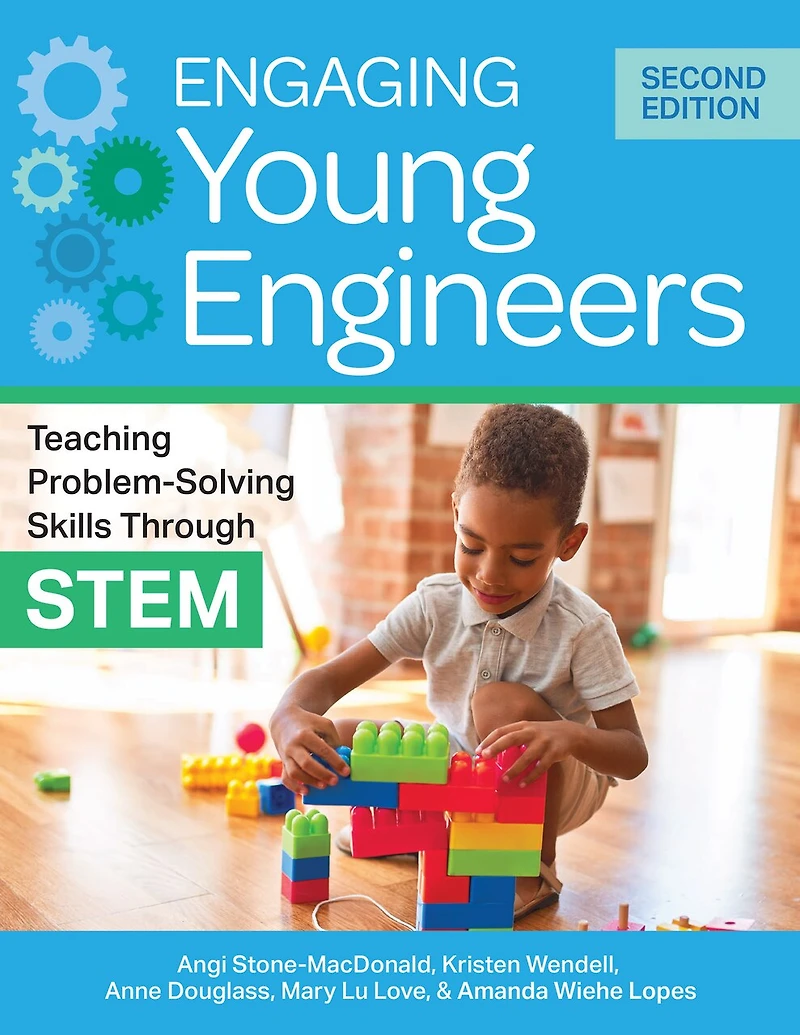 Engaging Young Engineers: Teaching Problem Solving Skills Through Stem
