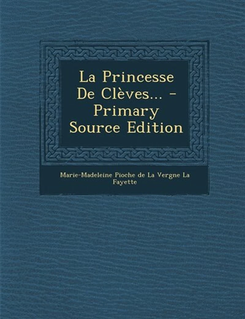 La Princesse De Clèves...