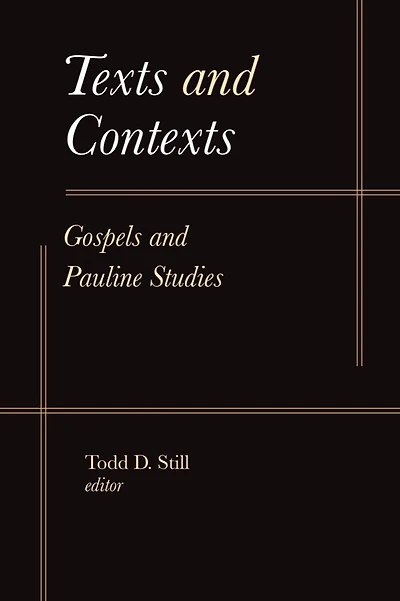 Texts and Contexts: Gospels Pauline Studies