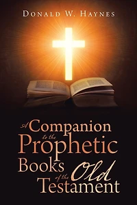 A Companion to the Prophetic Books of Old Testament