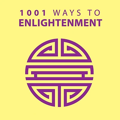 1001 Ways To Enlightenment