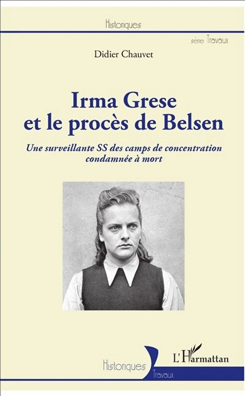 Irma Grese Et Le Procès De Belsen