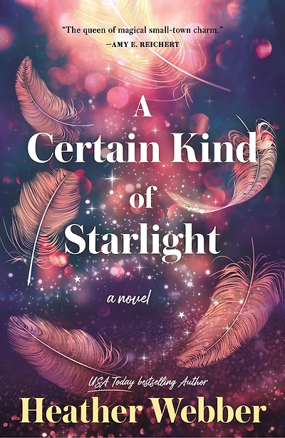 A Certain Kind of Starlight: A Novel