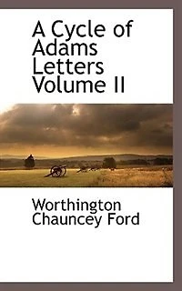 A Cycle Of Adams Letters Volume Ii