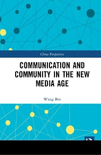 Communication and Community the New Media Age