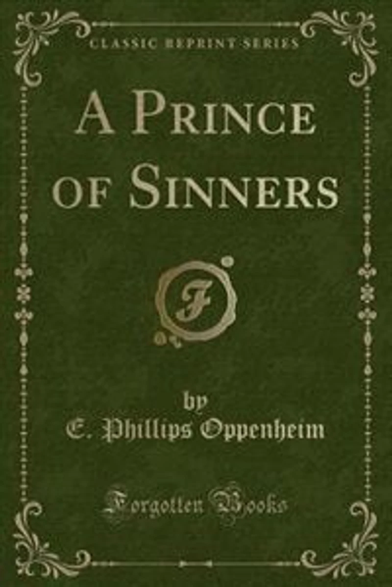 A Prince of Sinners (Classic Reprint)