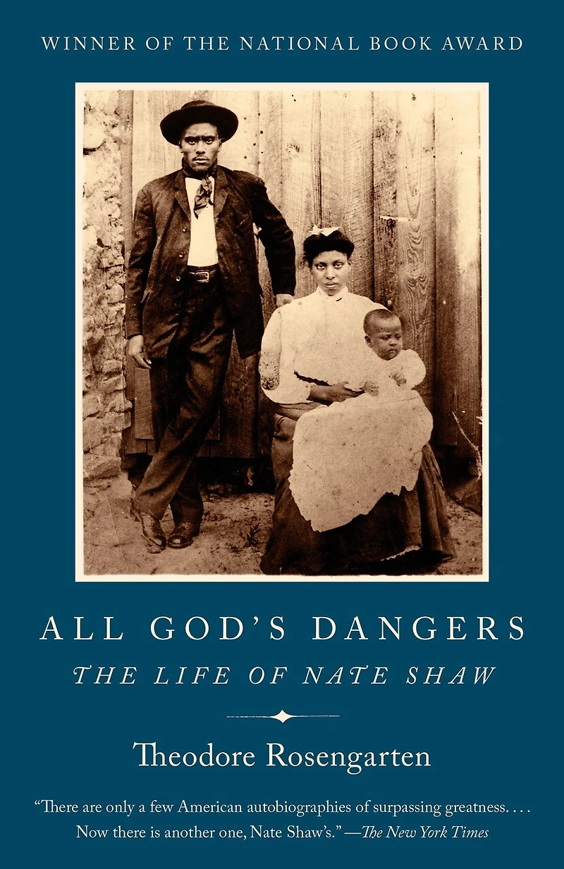 All God's Dangers (National Book Award Winner): The Life of Nate Shaw