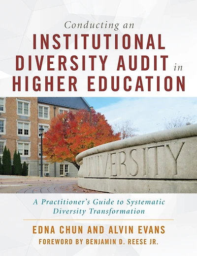 Conducting An Institutional Diversity Audit Higher Education: A Practitioner's Guide To Systematic Transformation