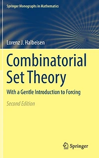 Combinatorial Set Theory: With a Gentle Introduction to Forcing