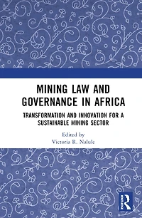 Mining Law and Governance Africa: Transformation Innovation for a Sustainable Sector