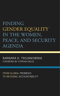 Finding Gender Equality the Women, Peace, and Security Agenda: From Global Promises to National Accountability