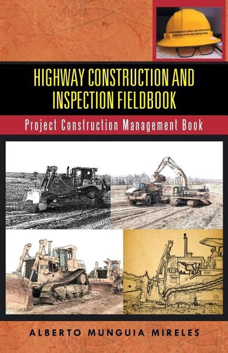 Highway Construction and Inspection Fieldbook: Project Management Book