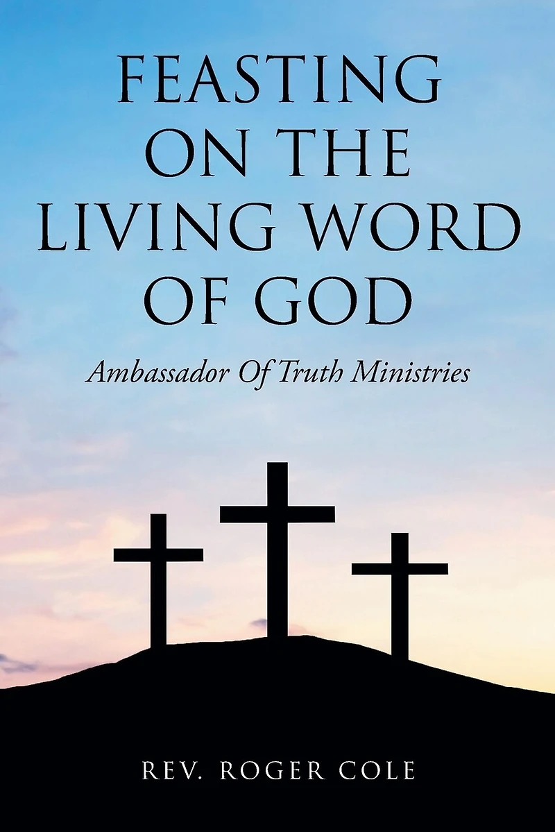 Feasting on the Living Word of God: Ambassador Truth Ministries