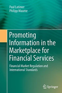 Promoting Information the Marketplace for Financial Services: Market Regulation and International Standards