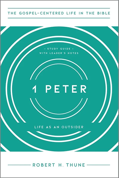 1 Peter: Life as an Outsider