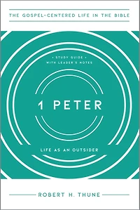 1 Peter: Life as an Outsider
