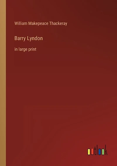 Barry Lyndon: in large print