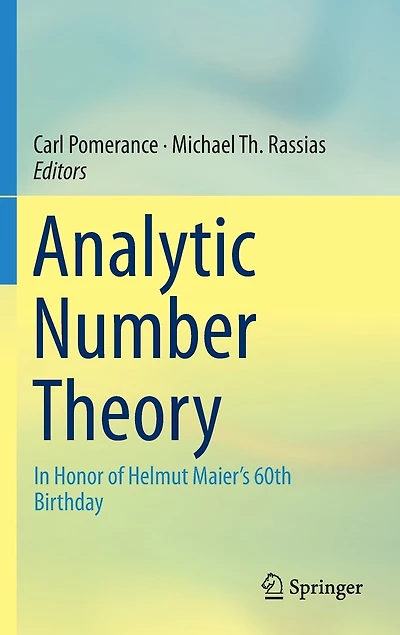 Analytic Number Theory: Honor Of Helmut Maier's 60th Birthday