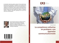 La compétence collective en pratiques: une approche communicationnelle