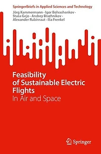 Feasibility of Sustainable Electric Flights: Air and Space
