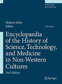 Encyclopaedia of the History Science, Technology and Medicine Non-Western Cultures