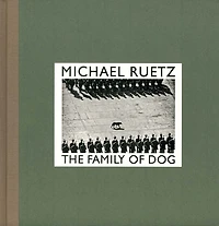 Michael Ruetz: The Family of Dog
