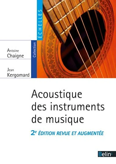 Acoustique des instruments de musique 2e édition