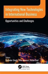 Integrating New Technologies International Business: Opportunities and Challenges