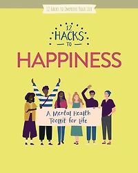 12 Hacks to Happiness