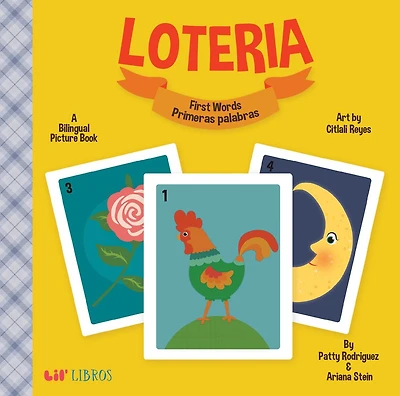 Loteria: First Words / Primeras palabras: A bilingual picture book