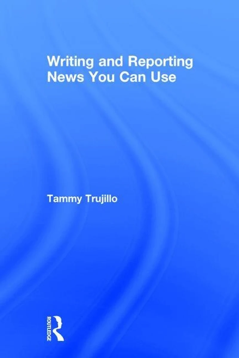 Writing and Reporting News You Can Use