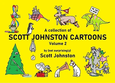 A Collection of Scott Johnston Cartoons  - Volume 2