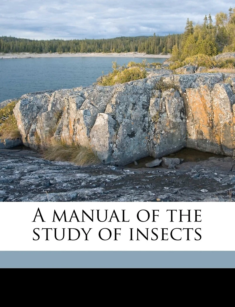 A Manual Of The Study Of Insects