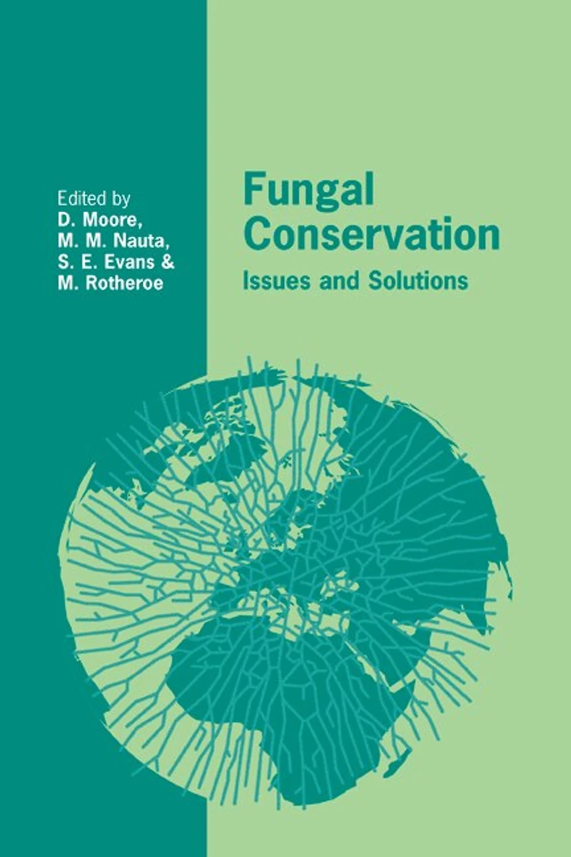 Fungal Conservation: Issues and Solutions