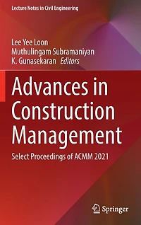 Advances Construction Management: Select Proceedings of ACMM 2021