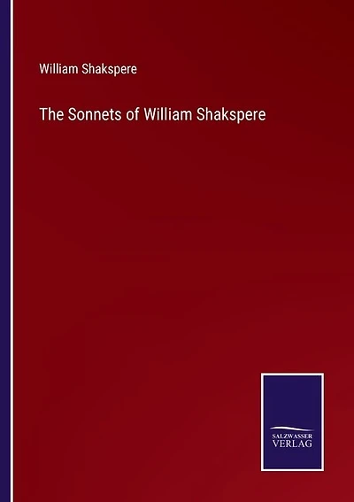 The Sonnets of William Shakspere