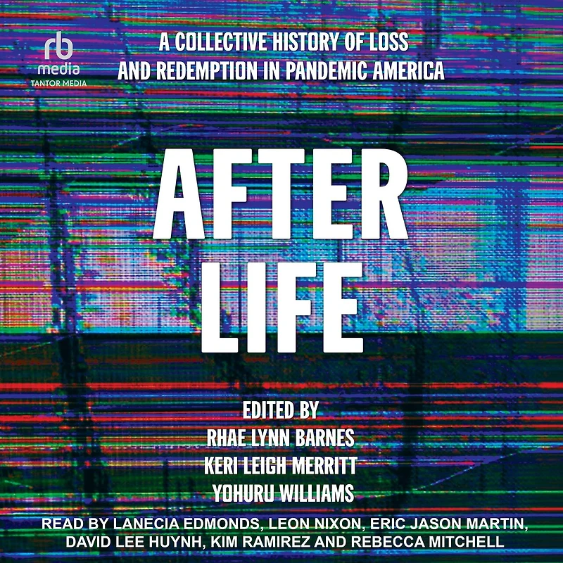 After Life: A Collective History of Loss and Redemption Pandemic America