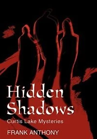 Hidden Shadows: Curtis Lake Mysteries
