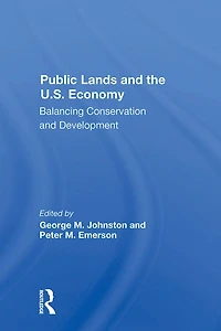 Public Lands And The U.s. Economy: Balancing Conservation Development