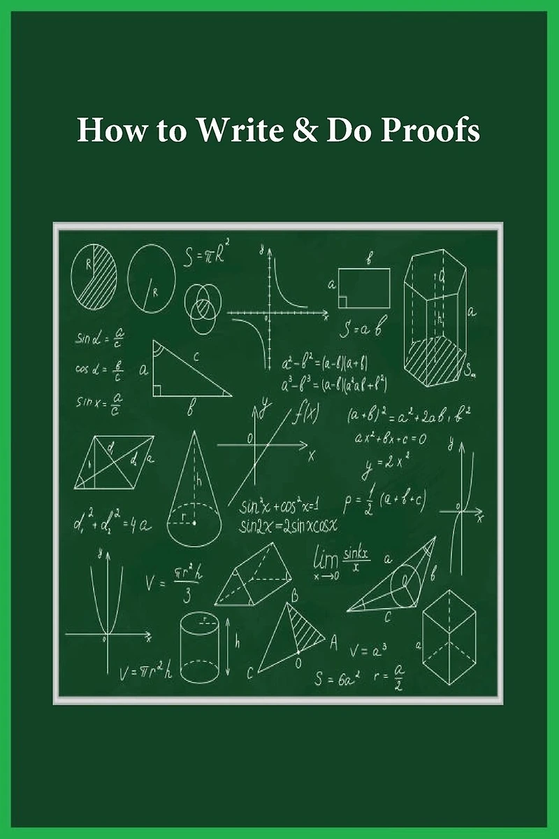 How to Write & Do Proofs