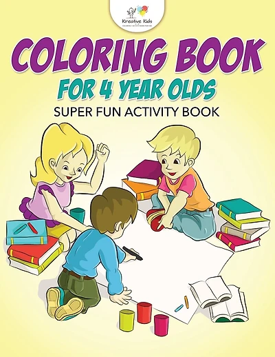 Coloring Book for 4 Year Olds Super Fun Activity Book