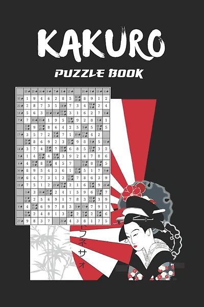 Kakuro Puzzle Book: With Solutions Hundreds of Hours of Fun Similar to Sudoku Easy-To-Read Fonts.
