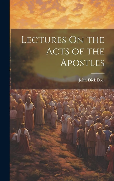 Lectures On the Acts of the Apostles