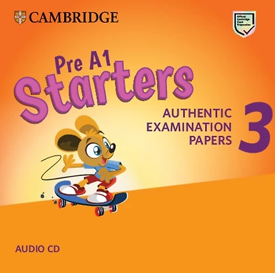 Pre A1 Starters 3 Audio Cd: Authentic Examination Papers