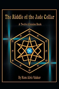 The Riddle Of Jade Collar: A Twelve Cousins Book