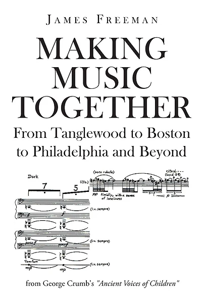 Making Music Together: From Tanglewood to Boston to Philadelphia and Beyond