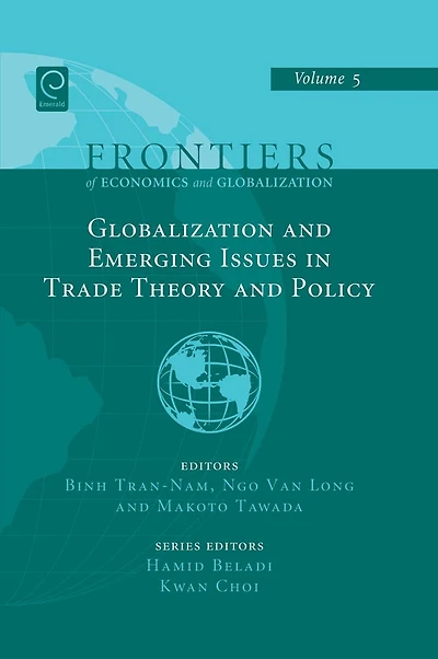 Globalizations and Emerging Issues in Trade Theory and Policy