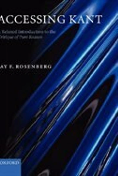 Accessing Kant: A relaxed introduction to the Critique of Pure Reason
