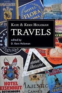 Kaye and Kern Holoman: Travels: and other journals in their archive